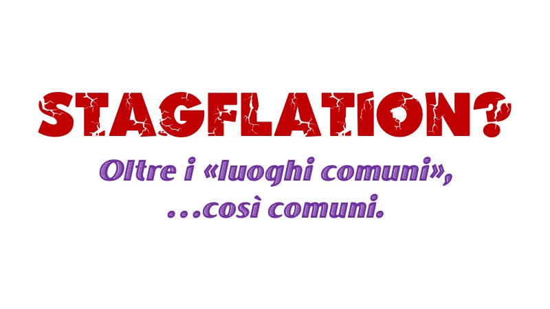 Quali probabilità di una stagflation? (Aggiornamenti)