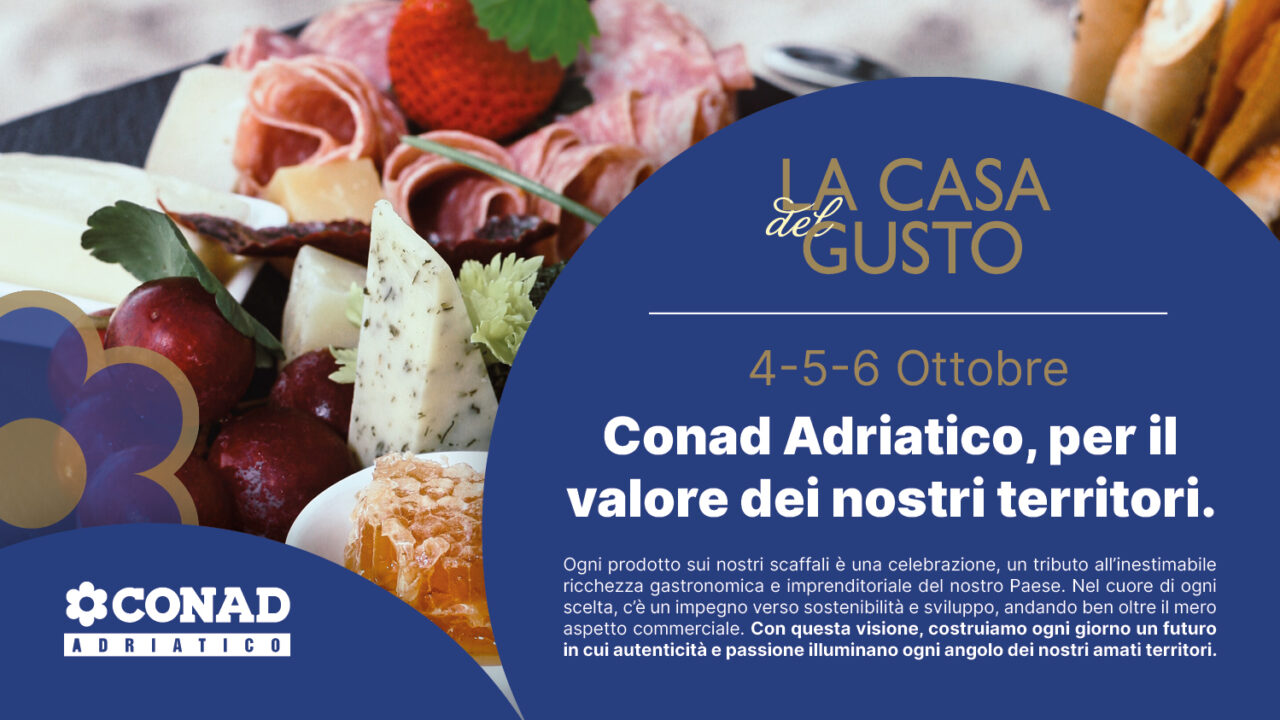 La Casa del Gusto di Conad Adriatico: per saperne di più